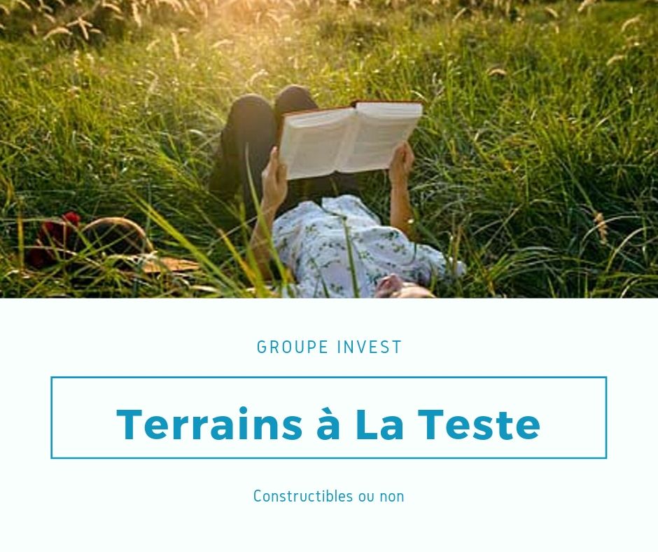 "Vente de terrain à La Teste de Buch (constructible ou non)"